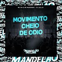 Mc Gw Mc Magrinho DJ Lellis - Movimento Cheio de Odio