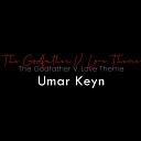 Umar Keyn - The Godfather V Love Theme