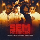 Skorps MC Buraga Mc Mary Maii feat DJ CESAR… - Sem Massagem