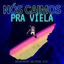 Mc Bruno IP feat Mc Tevez DJ K - N s Ca mos pra Viela