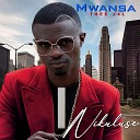Mwansa Thee J4L - Nikuluse