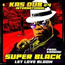 Kas Dub Knomoh Super Black - Kas Dub International 4 Let Love Bloom