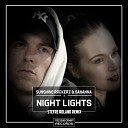 Sunshine Rockerz Sahanna - Night Lights Stefre Roland Remix