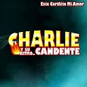 Charlie Y Su Ritmo Candente - Sabor Amargo