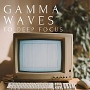 Sonidos de Armon a - Gamma Waves To Deep Focus