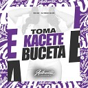 DJ Nego da ZO feat MC GW - Toma Kacete Buceta