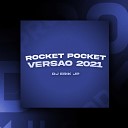 Dj Erik Jp - Rocket Pocket Vers o 2021