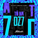 DJ Nego da ZO feat Mc Lv Da Zo Dj Xandy - T na Dz7