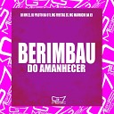 DJ HM ZL DJ PILOTO DA 011 mc freitas zs feat MC MAURICIO DA V… - Berimbau do Amanhecer