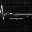 Jan Tonny - Пять минут пульса
