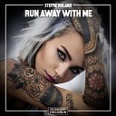 Stefre Roland - Run Away With Me Original Mix