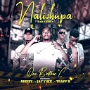 One Brother C feat Sheizy Jay Y Six Trapp X - Nalishupa 4 Na 5 Reply feat Sheizy Jay Y Six Trapp…
