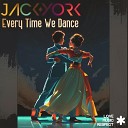 Jack York - Every Time We Dance Radio Mix