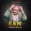 Sam Johar Wala - Bhai Na Lagan Ma