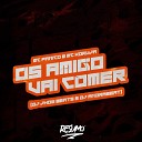 DJ JHOW BEATS DJ ANDRABEAT mc koruja feat MC P… - Os Amigo Vai Comer
