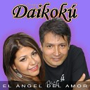 Grupo Daikoku - El Angel Del Amor