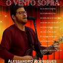 Alessandro Rodrigues - O Senhor Fiel
