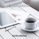 HeartDrumMachine - Digital Modern