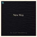 Sujal Chowdhury - New Way