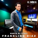 FRANKLING DIAZ - Hasta el Final