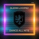 Glenn Loopez - Dance All Nite