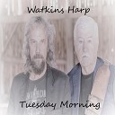 Watkins Harp - For The Rest Of Our Lives