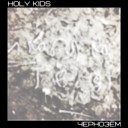 Holy Kids - Чернозем