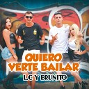 BRUNITO feat L C - Quiero Verte Bailar
