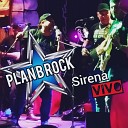 plan b rock - Sirena En Vivo