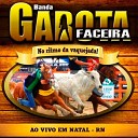 BANDA GAROTA FACEIRA - Zueira Ao Vivo