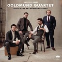 Goldmund Quartet - Erlking D 328 Op 1