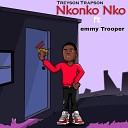 Treyson Trapson feat Emmy Trooper - Nkonko Nko feat Emmy Trooper