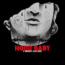 C Money Laflare - Hood Baby