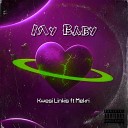 Kwesi Linkis feat Mekri - My Baby