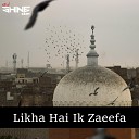 DJ Shine India - Likha Hai Ik Zaeefa