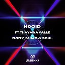 Nooid feat Thayana Valle - Body Mind Soul