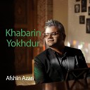 Afshin Azari - Khabarin Yokhdur