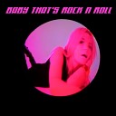 Grace McKagan - Baby That s Rock N Roll