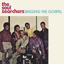 The Soul Searchers - Prayer Is a Part of Man