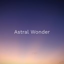 Astral Wonder - Transcend Nature