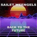 Sailet Weengels - Back to the Future
