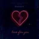 Dramma K - Love for you