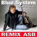 Blue System - My Bed Is Too Big ASB Remix