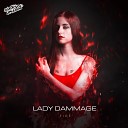 Lady Dammage - Fire Radio Edit