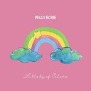 Peggy Roxie - Lullaby of Colors
