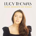 Lucy Thomas - Wind Beneath My Wings