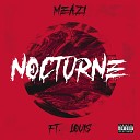 Meazi feat Louis - Nocturne