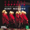 Kent Nagano - Delibes Copp lia Act 3 No 20d F te de la cloche Les heures du…