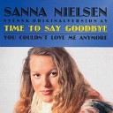 Sanna Nielsen - You Couldn t Love Me Anymore