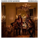 Naked Gypsy Queens - 2022 Naked Gypsy Queens 2022 Georgiana